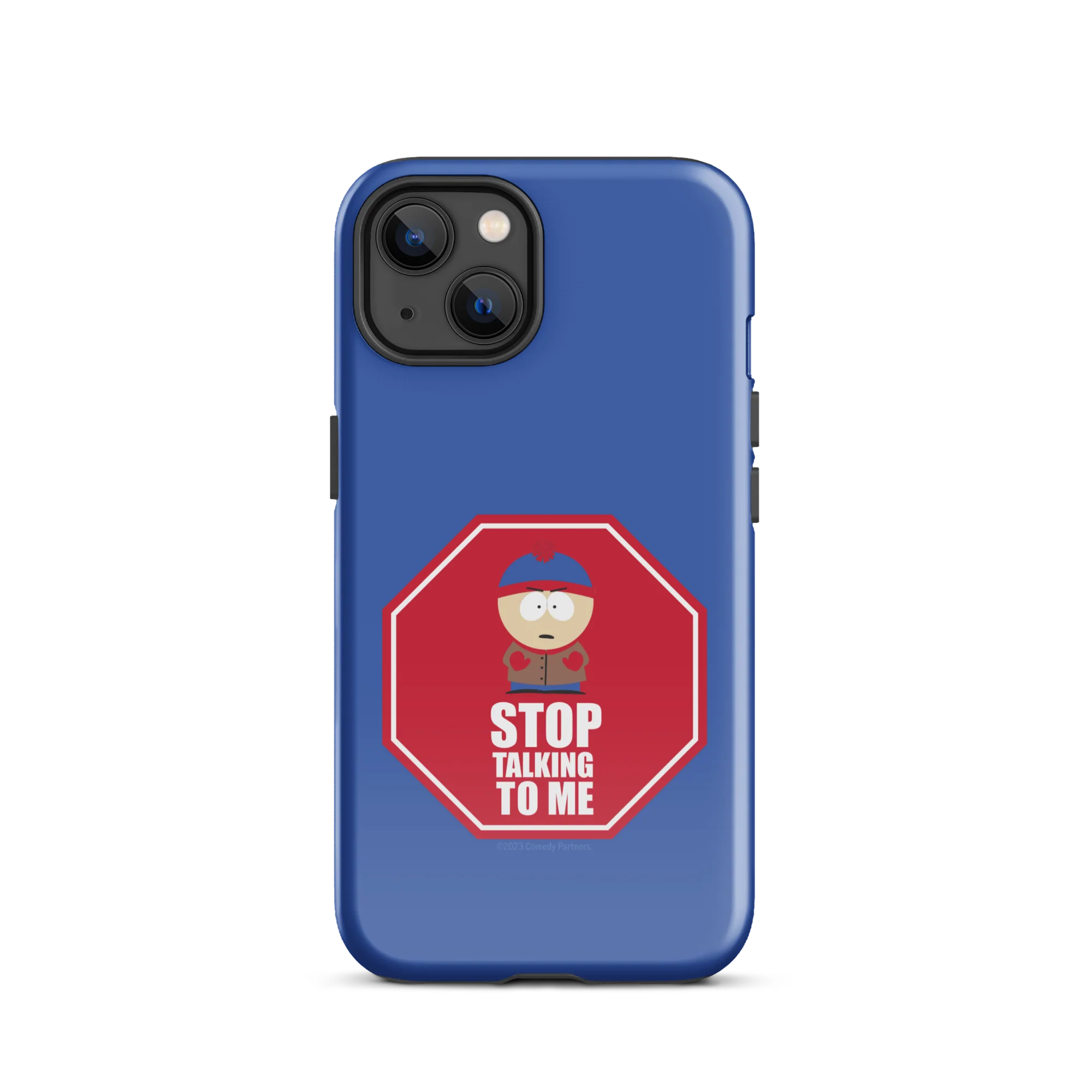 South Park Stan Stop Talking To Me Tough Phone Case - iPhone - Image 13