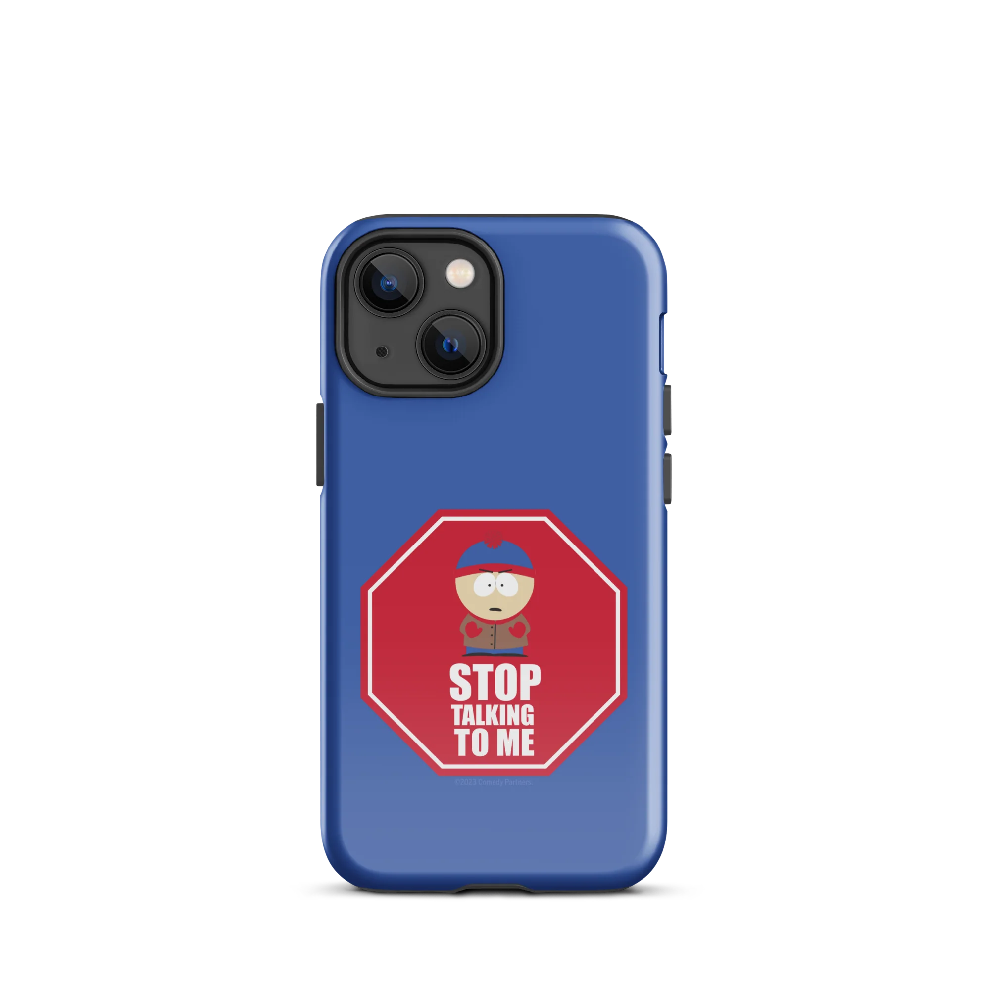 South Park Stan Stop Talking To Me Tough Phone Case - iPhone - Image 16