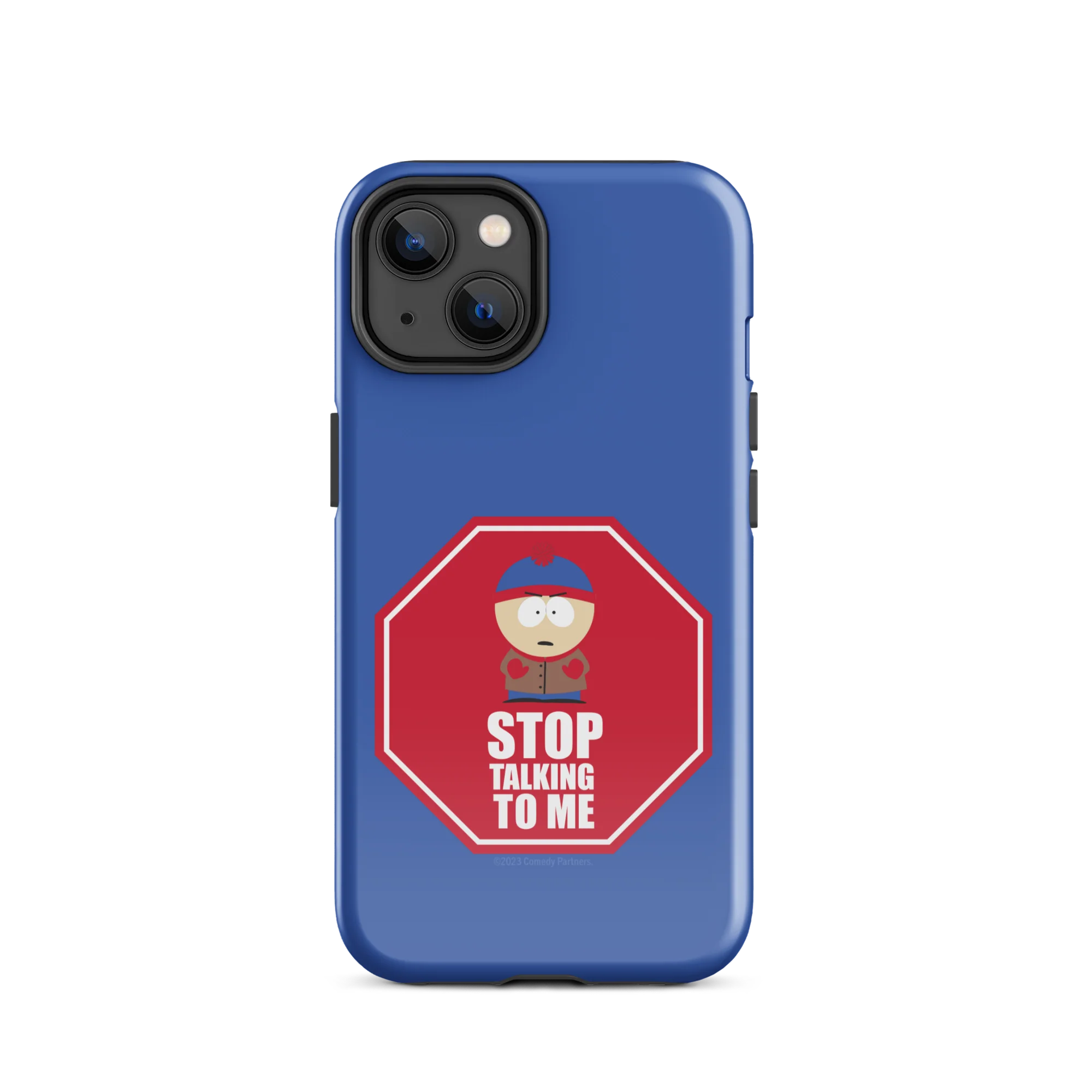 South Park Stan Stop Talking To Me Tough Phone Case - iPhone - Image 25