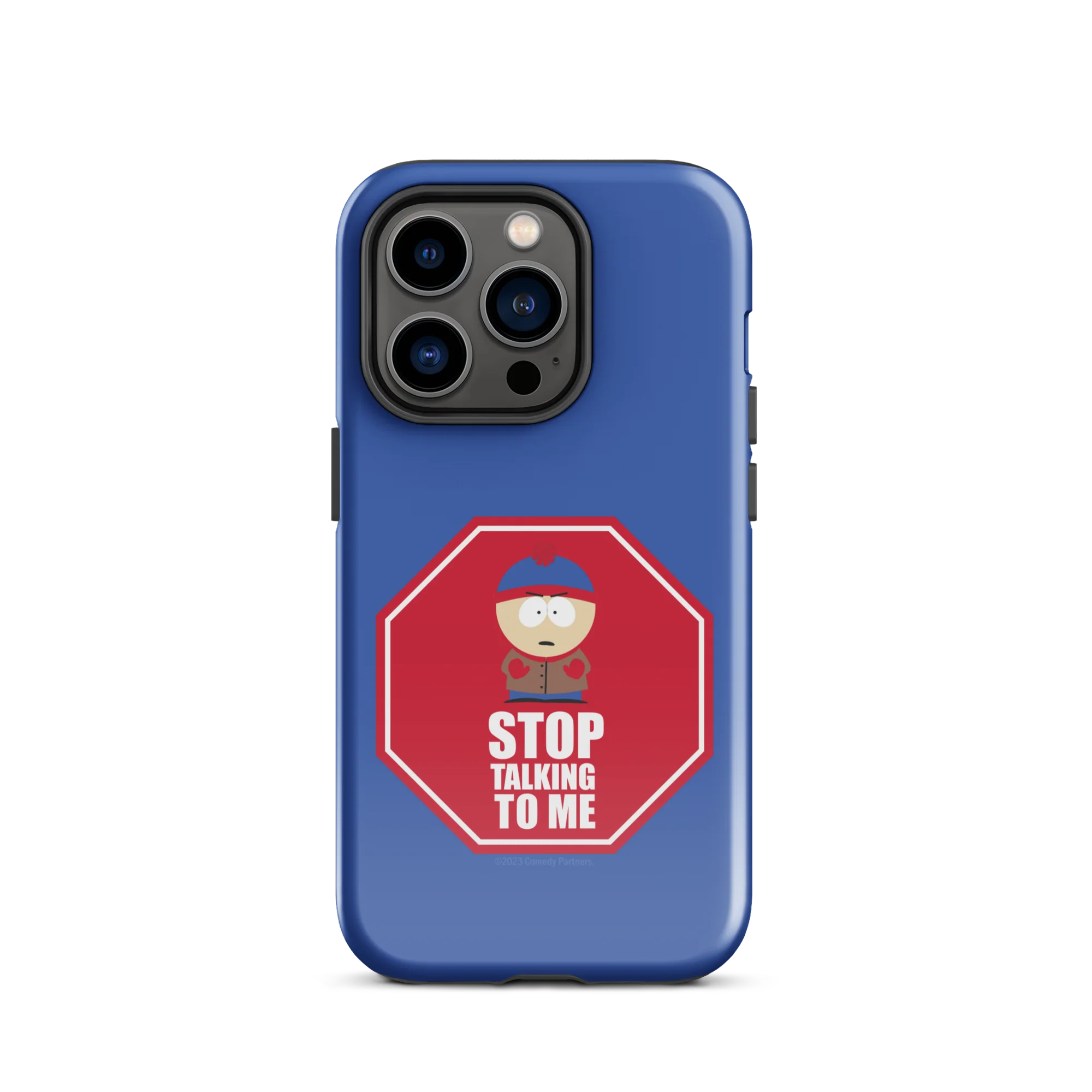 South Park Stan Stop Talking To Me Tough Phone Case - iPhone - Image 31