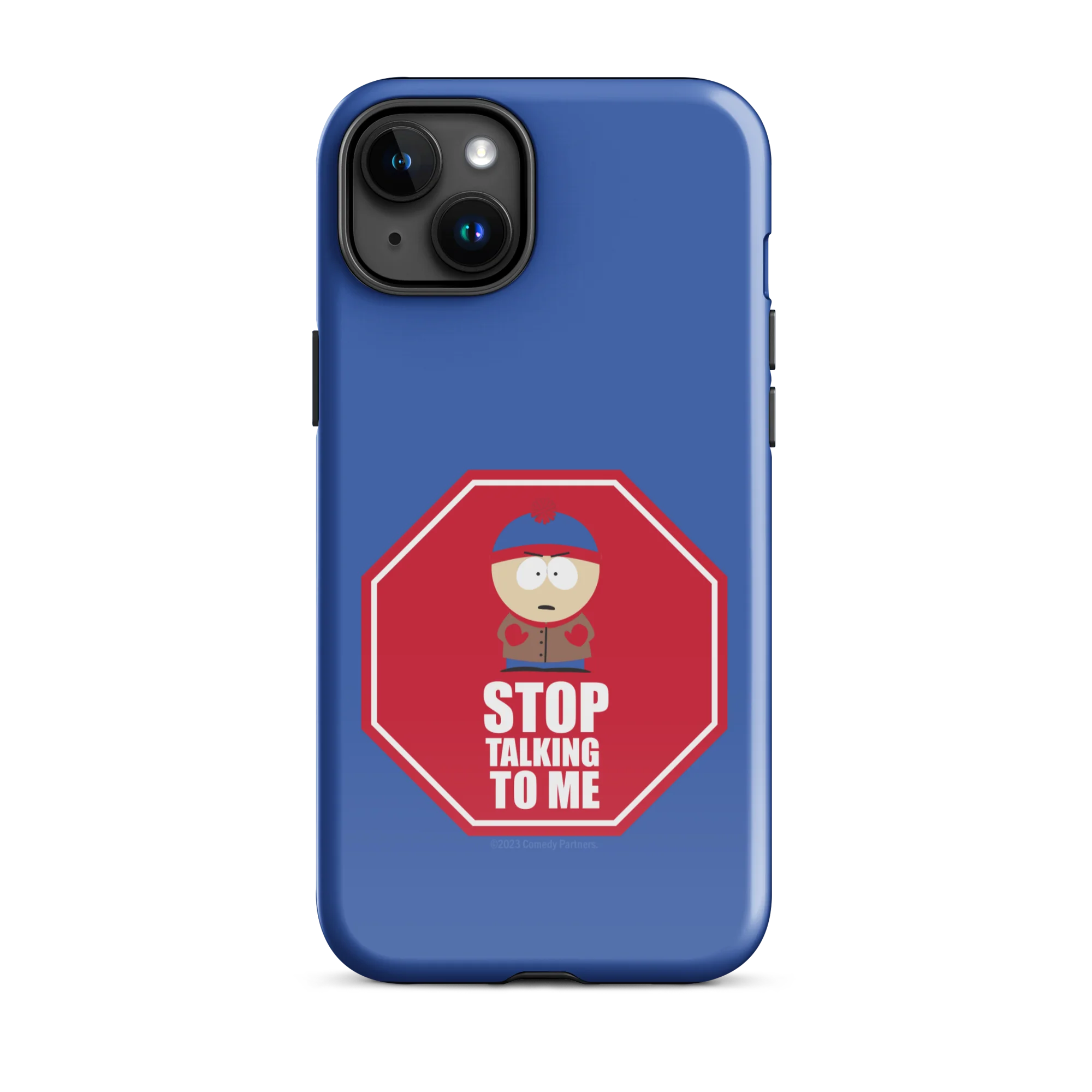 South Park Stan Stop Talking To Me Tough Phone Case - iPhone - Image 40