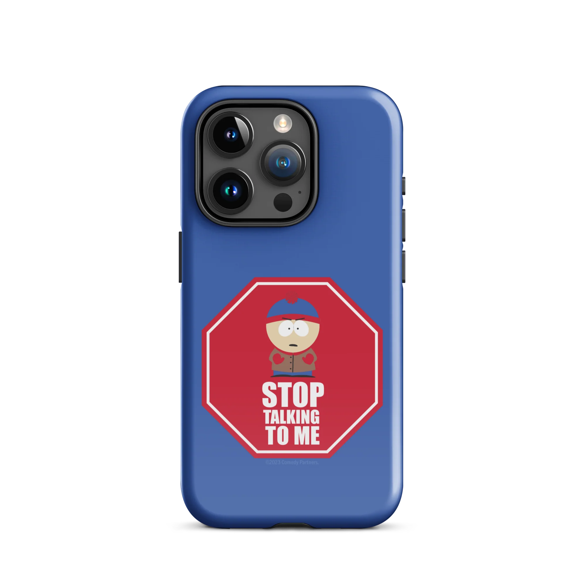 South Park Stan Stop Talking To Me Tough Phone Case - iPhone - Image 43