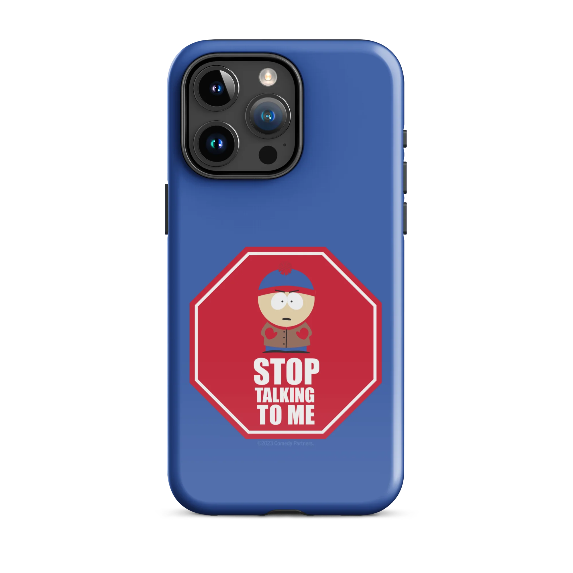 South Park Stan Stop Talking To Me Tough Phone Case - iPhone - Image 46